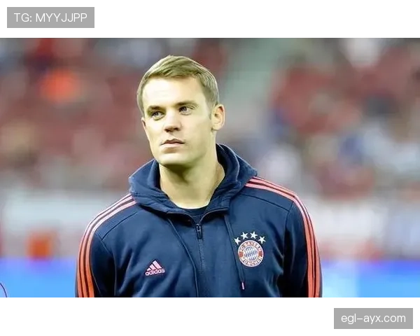 诺伊尔持续展现非凡韧性，关键表现引关注